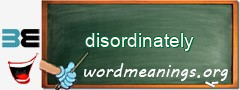 WordMeaning blackboard for disordinately